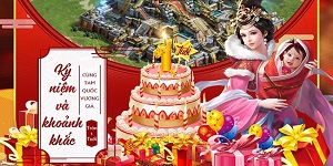 Tam Quốc Vương Giả tung sự kiện viết lời tri ân – nhận quà cực phẩm mừng sinh nhật