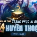 Trang Phục Kì Bí xuất hiện trở lại – x4 tỉ lệ Huyền Thoại từ 17/03 đến hết 19/03