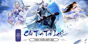 Tháng 4 của Nhất Kiếm Giang Hồ sôi động hơn với mini update Chí Tôn Trở Lại