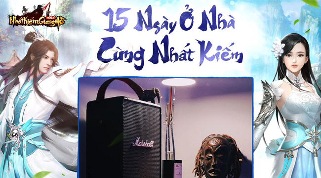 Thế giới Nhất Kiếm Giang Hồ vô cùng sôi động vì cộng đồng game thủ cùng nhau “Stay Home”