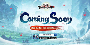 Tuyệt Đại Song Tu Gamota hẹn đến tay người chơi trong tháng 4 này!