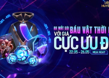 Mở bán Gói Báu Vật Thời Gian – Sở hữu với giá cực ưu đãi từ 22/05 đến hết 26/05