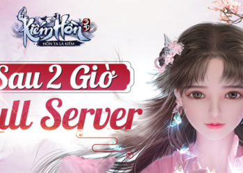 Server Kiếm Hồn 3D bị lấp đầy chỉ gần 2 tiếng sau khi mở cửa thử nghiệm