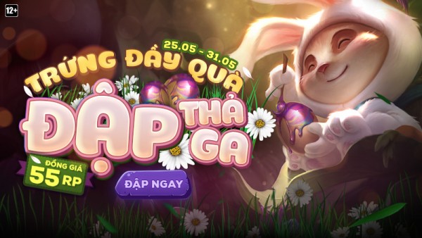 Tham gia “Đập Trứng” – Đồng giá 55 RP, nhận quà hấp dẫn từ 25/05 đến 31/05