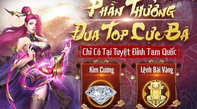 Tuyệt Đỉnh Tam Quốc bật mí bí quyết tân thủ và phần thưởng đua TOP