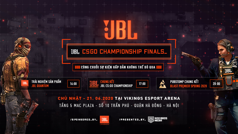 JBL tiếp tục thắp lửa cho cộng đồng CS:GO với sự kiện offline chung kết cùng pubstomp hoành tráng