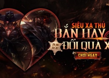 Tham gia “Siêu Xạ Thủ” – Bắn hay, đổi quà xịn từ 26/06 đến 02/07