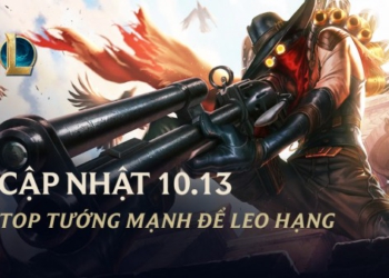 Top tướng mạnh sử dụng leo hạng bản 10.13