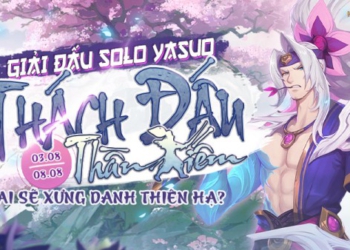 Công bố giải đấu Solo Yasuo – Thách Đấu Thần Kiếm từ 03.08 đến 08.08