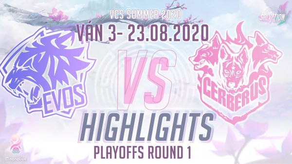 Highlights CES vs EVS [Ván 3][VCS 2020 Mùa Hè][Playoffs Round 1][23.08.2020]