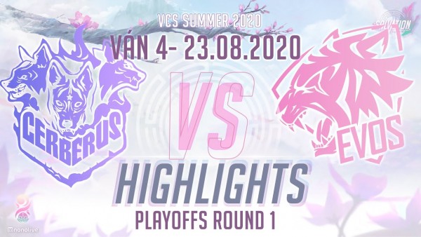Highlights CES vs EVS [Ván 4][VCS 2020 Mùa Hè][Playoffs Round 1][23.08.2020]