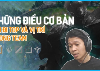 QTV | NHỮNG ĐIỀU CƠ BẢN KHI ĐI TOP & VỊ TRÍ TRONG TEAM!!!