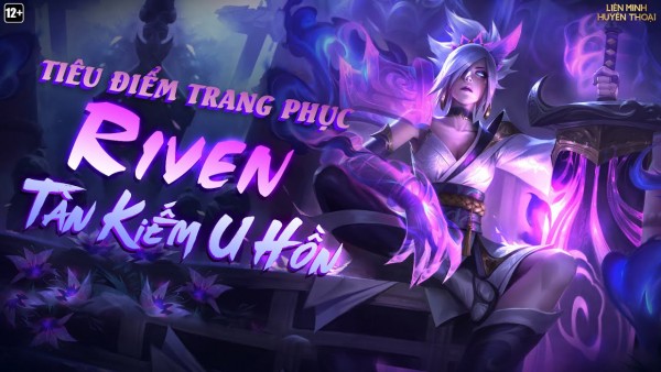 Tiêu điểm trang phục: Riven Tàn Kiếm U Hồn | Hoa Linh Lục Địa 2020