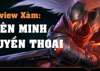 REVIEW Xàm #6: Liên Minh Huyền Thoại