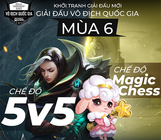 MOBILE LEGENDS: BANG BANG VNG MỞ GIẢI ĐẤU VÔ ĐỊCH QUỐC GIA MÙA 6
