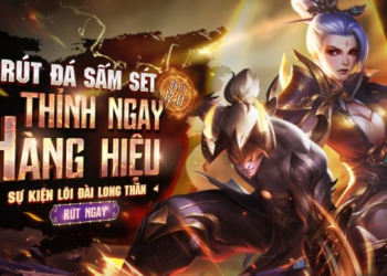 Tham gia “Lôi Đài Long Thần” – Rút Đá Sấm Sét , thỉnh ngay Hàng Hiệu từ 06/11 đến 12/11