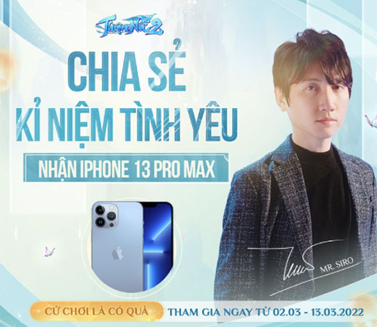 Thiện Nữ 2 tặng tiền mặt, iPhone 13 Pro Max cho game thủ