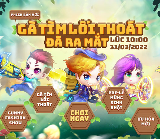 Gunny PC ra mắt phiên bản mới “Gà Tìm Lối Thoát” giới thiệu cách chơi đào tẩu đầy kịch tính