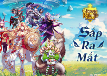 CLOVER KNIGHTS – THÁNH HIỆP SĨ SIÊU PHẨM DÂN MÊ GAME CHIẾN THUẬT KHÔNG THỂ BỎ QUA TỪ NPH VGP