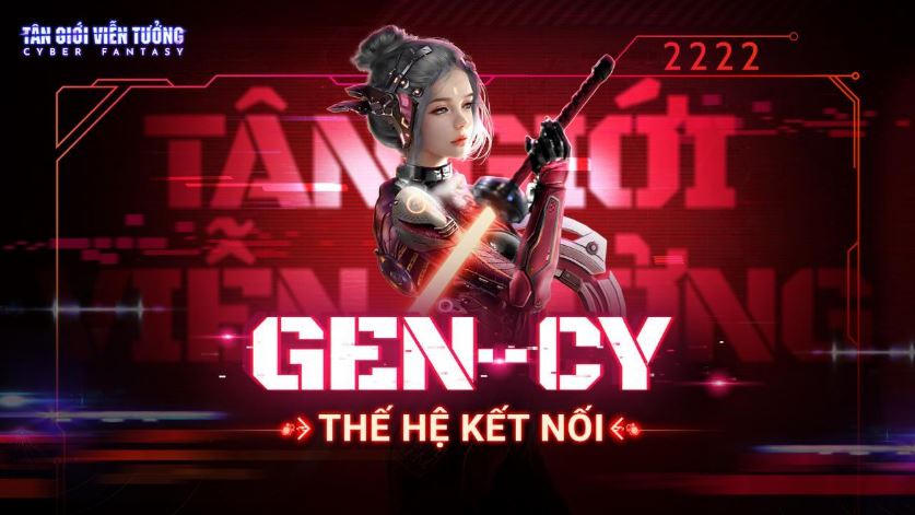 Gen-Cy: Thế hệ mới được định hình bởi Cyber Fantasy