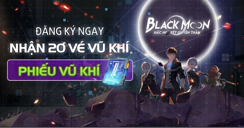 Hắc Nguyệt Quyền Thần mở đăng ký trước tặng combo quà trị giá 3 triệu đồng