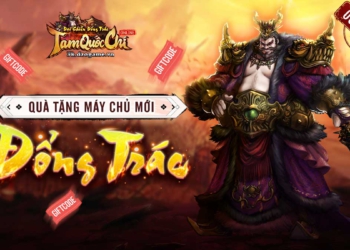 Khám phá máy chủ Đổng Trác – 200 giftcode khủng đang chờ đón người chơi.
