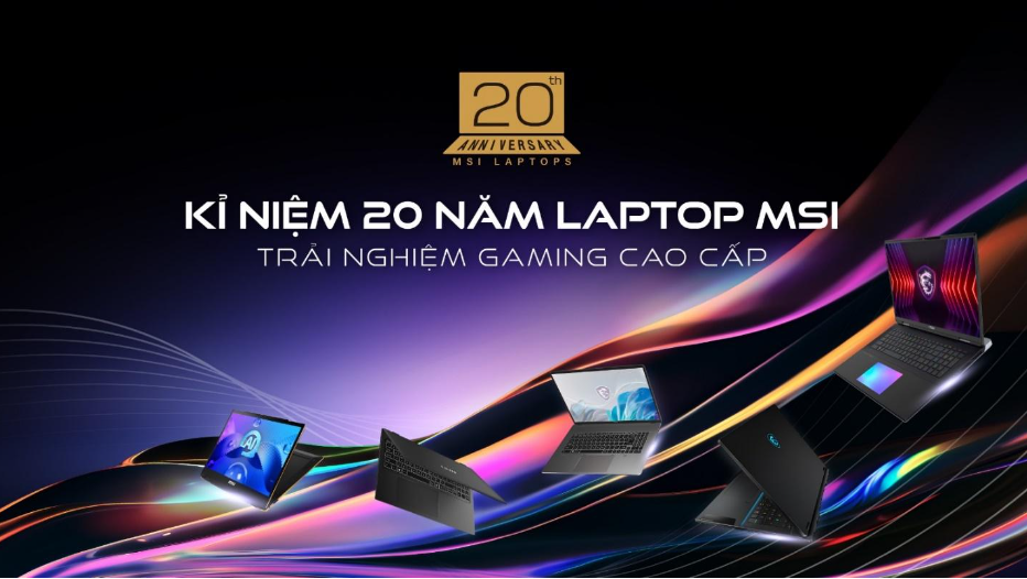 Luôn đặt trải nghiệm của khách hàng lên hàng đầu – Câu chuyện về hành trình 20 năm của laptop MSI