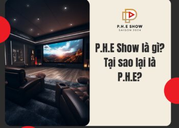 P.H.E SHOW Saigon 2024 – Sự kiện công nghệ âm thanh không thể bỏ qua