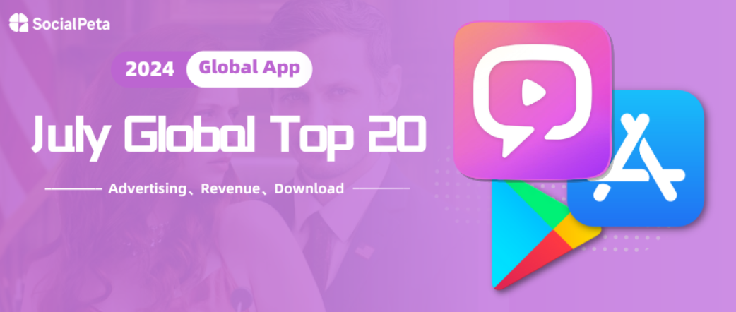 Thống kê thị trường ứng dụng di động toàn cầu tháng 7 năm 2024