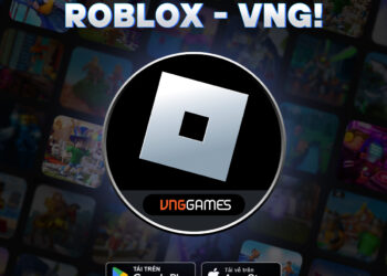 ỨNG DỤNG ROBLOX – VNG CHÍNH THỨC RA MẮT TẠI THỊ TRƯỜNG VIỆT NAM 