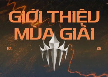 KHỞI TRANH MÙA GIẢI LCP 2025: SÂN CHƠI ĐỈNH CAO CỦA ESPORTS LIÊN MINH HUYỀN THOẠI CHÂU Á-THÁI BÌNH DƯƠNG CHÍNH THỨC BẮT ĐẦU