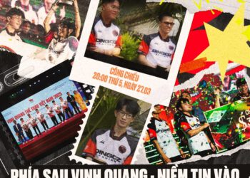 “PHÍA SAU VINH QUANG – NIỀM TIN VÀO TƯƠNG LAI THỂ THAO ĐIỆN TỬ”: Hành Trình Chinh Phục Vinh Quang Của D’Xavier Được Tái Hiện