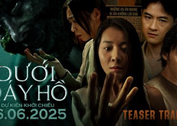 Dưới Đáy Hồ chính thức tung trailer hé lộ rêu ma quái và cuộc đối đầu song trùng mới lạ 