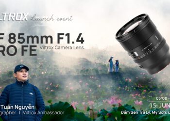 VILTROX RA MẮT ỐNG KÍNH CHÂN DUNG CHUYÊN NGHIỆP AF 85MM F1.4 PRO SERIES BẰNG SỰ KIỆN TRẢI NGHIỆM ĐỘC ĐÁO TẠI ĐÀ NẴNG – QUẢNG NAM