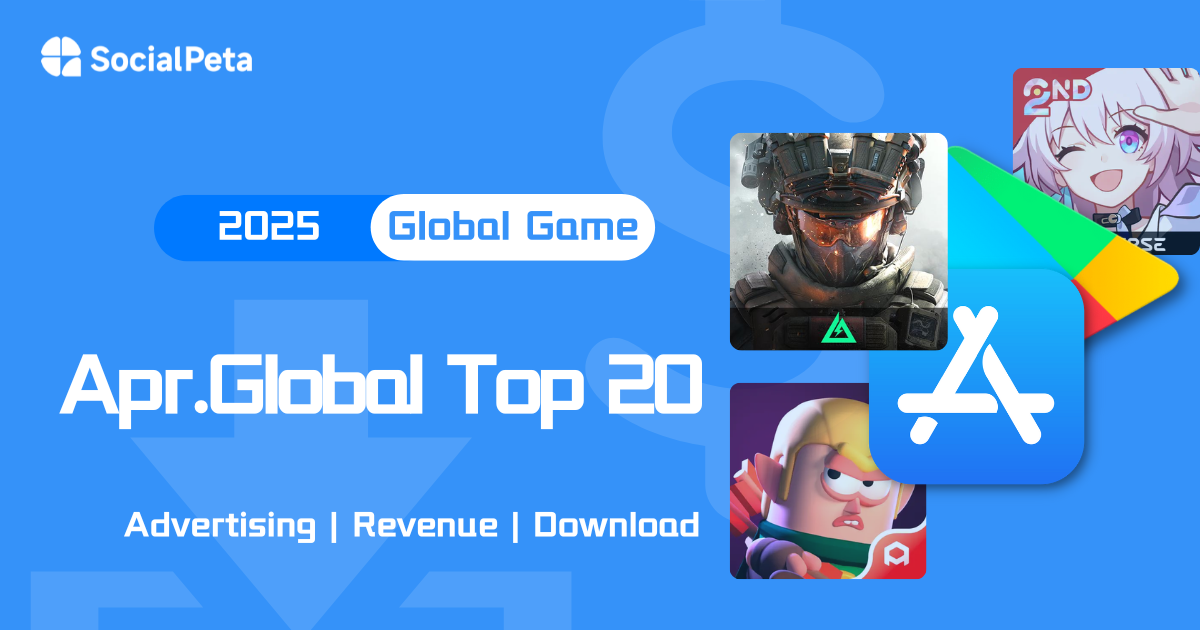 BÁO CÁO SOCIALPETA THÁNG 4/2025: HONKAI: STAR RAIL BÙNG NỔ DOANH THU KỶ NIỆM 2 NĂM, DELTA FORCE THÚC ĐẨY MỞ RỘNG TOÀN CẦU