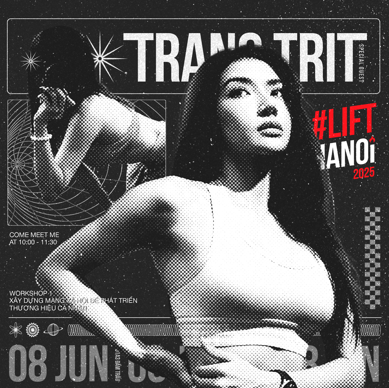 LIFTHANOI 2025 MỞ ĐẦU BẰNG WORKSHOP ĐỘC QUYỀN VỚI TRANG TRIT: BÍ MẬT XÂY DỰNG THƯƠNG HIỆU CÁ NHÂN TRÊN MẠNG XÃ HỘI