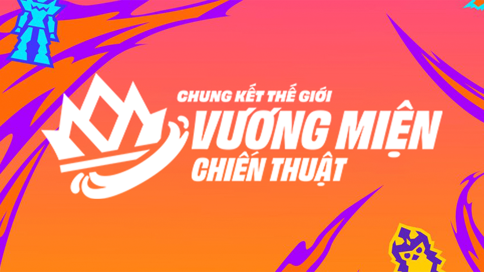 TỔNG QUAN CHUNG KẾT THẾ GIỚI ĐẤU TRƯỜNG CHÂN LÝ MÙA 15:”K.O – ĐẠI CHIẾN ANH HÙNG”