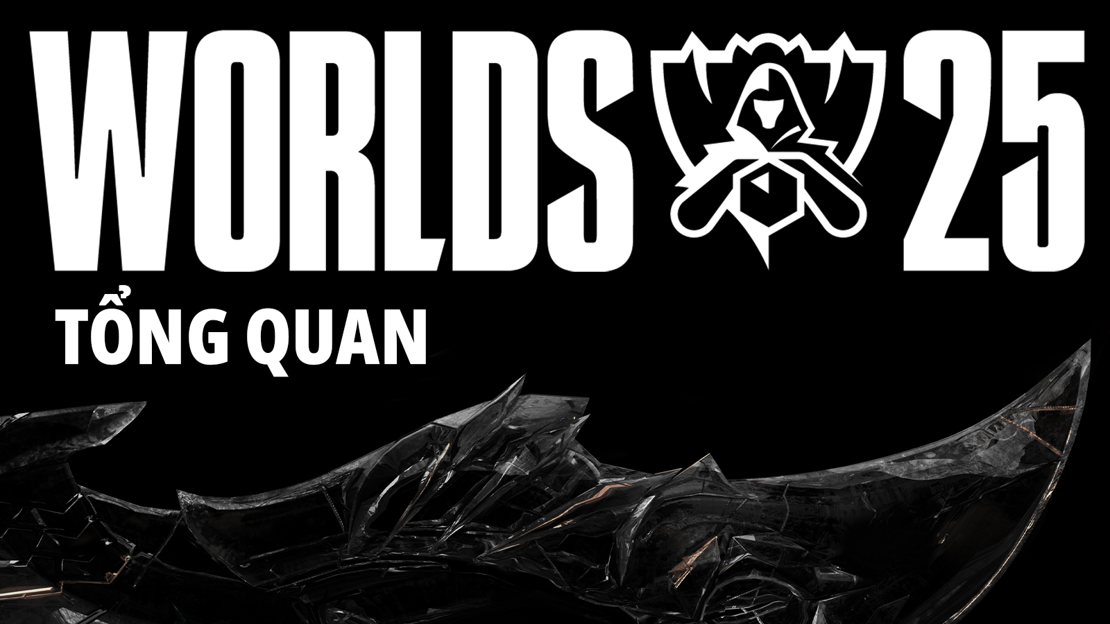 TỔNG QUAN CHUNG KẾT THẾ GIỚI LIÊN MINH HUYỀN THOẠI 2025