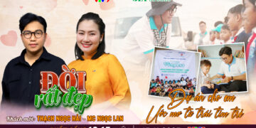 Đời Rất Đẹp: Chàng sinh viên Thạch Ngọc Hải cùng “Dự án cho em” lan tỏa niềm vui và tinh thần thiện nguyện