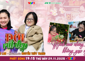 Đời Rất Đẹp: Tình thương của gia đình là sức mạnh của cô gái xương thủy tinh Nguyễn Thuỳ Trang        