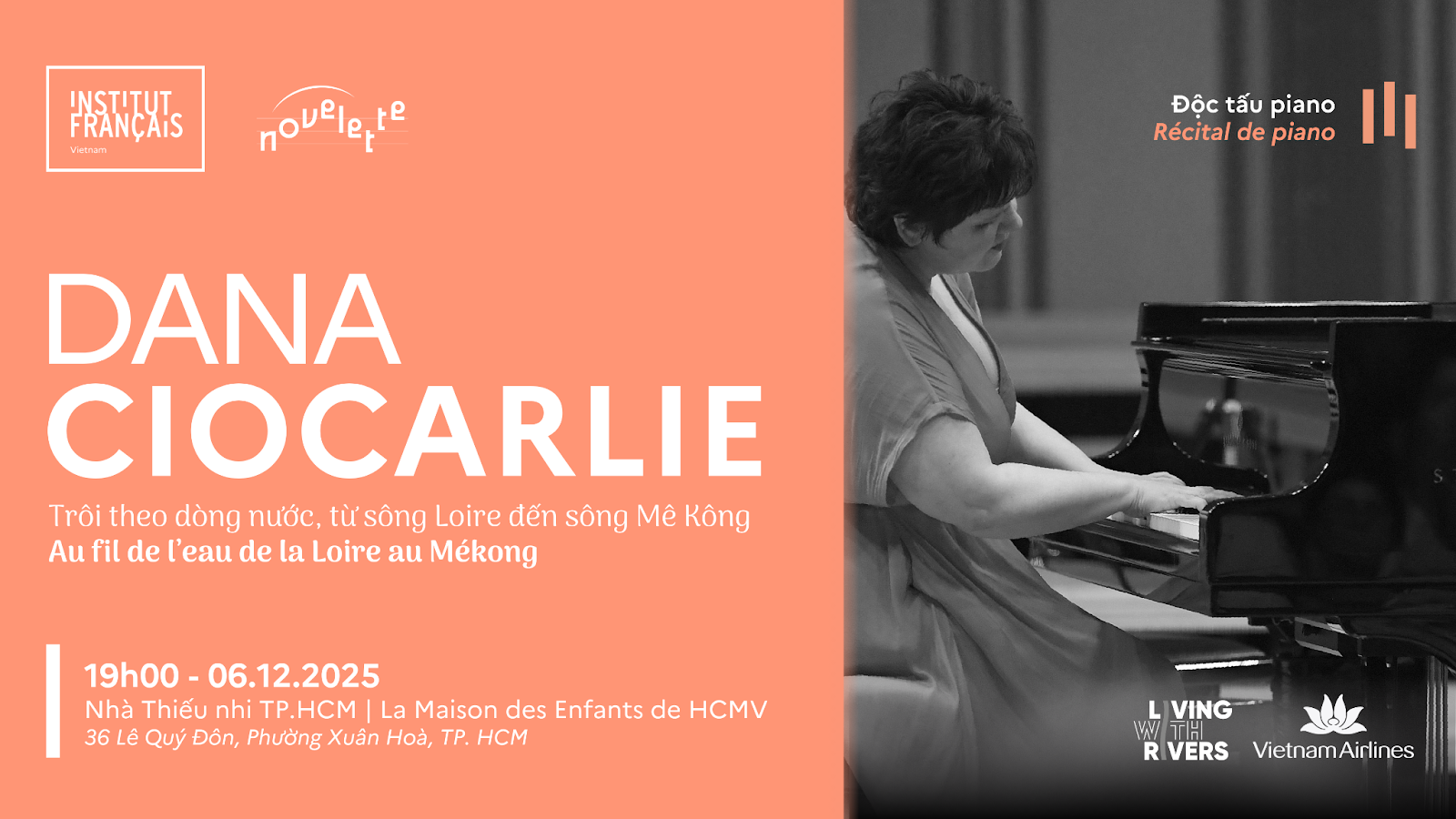 ĐỘC TẤU PIANO CỦA NGHỆ SĨ DANA CIOCARLIE – Trôi theo dòng nước, từ sông Loire đến sông Mê Kông 