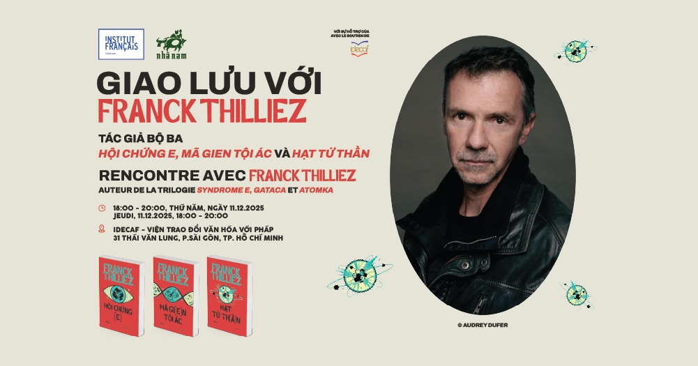 Chuyến thăm và làm việc của nhà văn Franck Thilliez tại Việt Nam