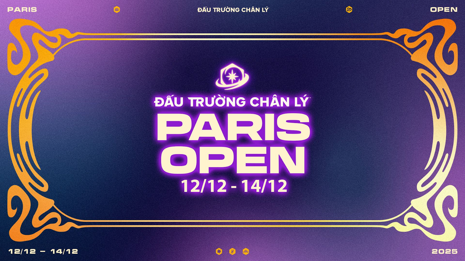 NHỮNG ĐIỀU BẠN CẦN BIẾT VỀ SỰ KIỆN TFT PARIS OPEN CỦA ĐẤU TRƯỜNG CHÂN LÝ
