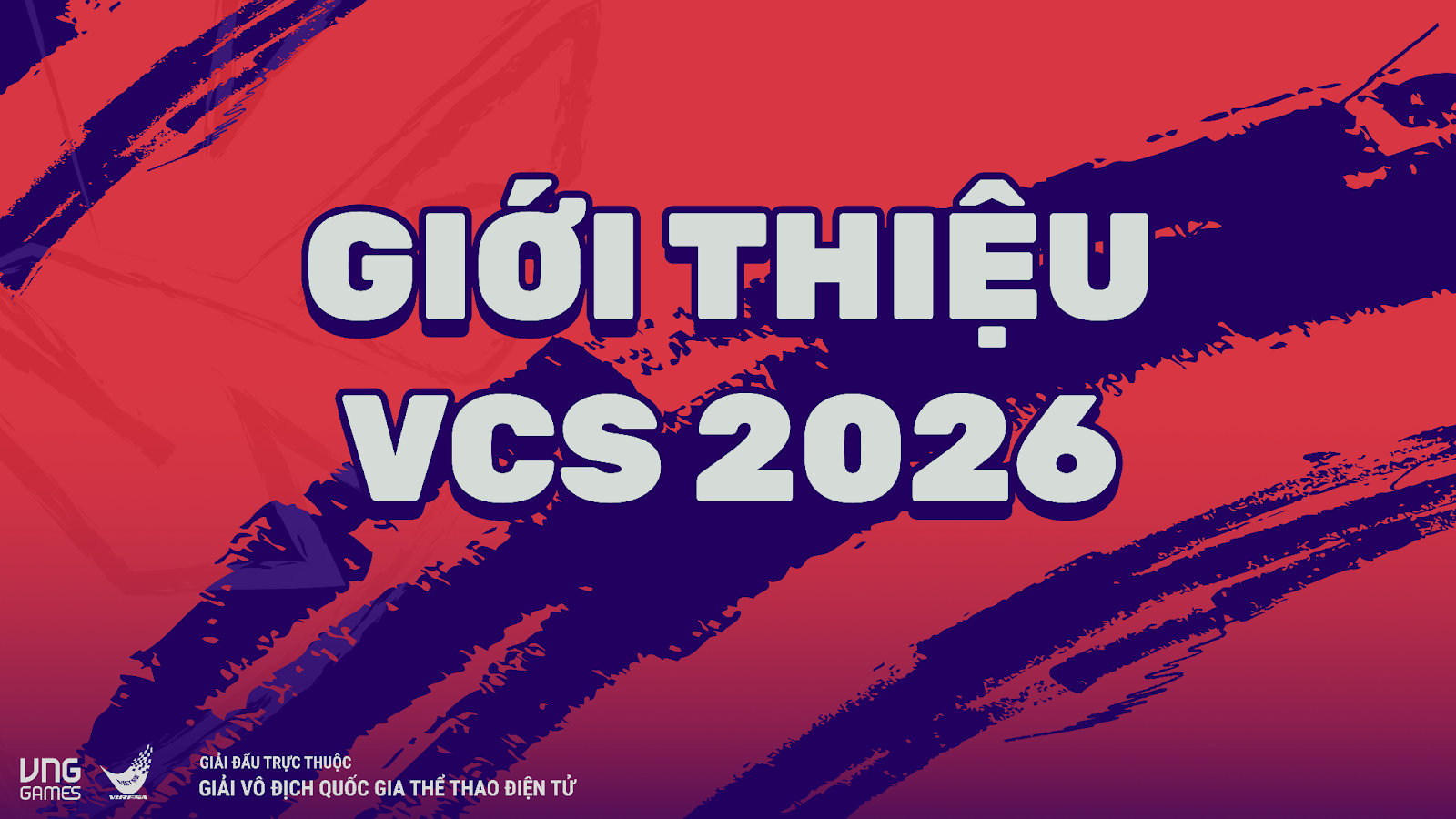 GIỚI THIỆU VCS 2026 – Sau đây là tất cả những điều bạn cần biết về mùa giải VCS 2026