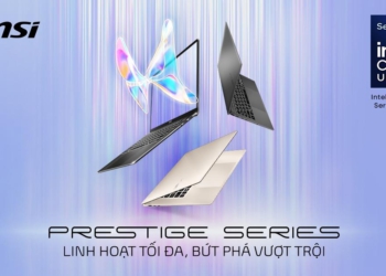 Dòng laptop MSI Prestige mới nhất đã chính thức mở bán tại Việt Nam, trang bị vi xử lý Intel Core Ultra Series 3