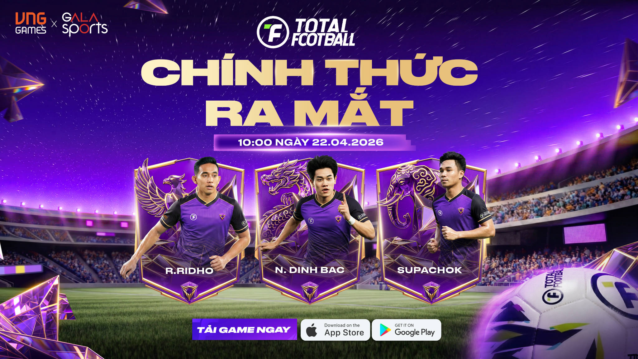 Total Football VNG chính thức “khai hỏa”: Rinh ngay Đình Bắc, nghe Mai Anh Tài bình luận cực cháy!