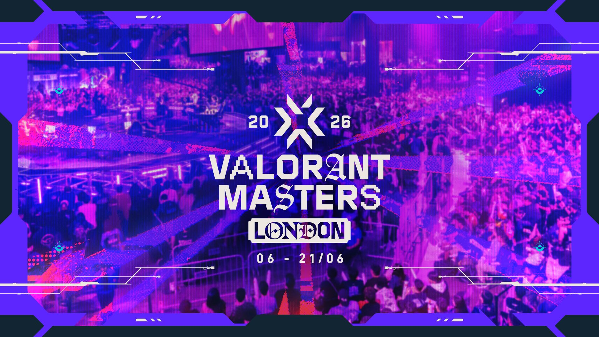 NHỮNG ĐIỀU BẠN CẦN BIẾT VỀ GIẢI ĐẤU VALORANT MASTERS LONDON