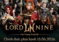 LORDNINE Mở Đăng Ký Sớm, Tung Chuỗi Sự Kiện với phần thưởng đến 70 Triệu Đồng Trước Thềm Ra Mắt