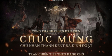 Công Thành Chiến Thành Kent để lại kỷ niệm đáng nhớ cho game thủ Lineage W