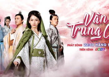 “Vân Trung Ca” chính thức phát sóng trên THVL1: Angelababy ghi dấu ấn với tạo hình cổ trang thời Hán